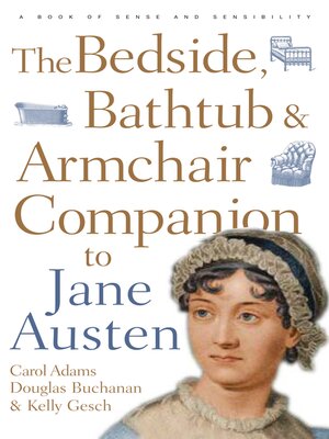 cover image of The Bedside, Bathtub & Armchair Companion to Jane Austen